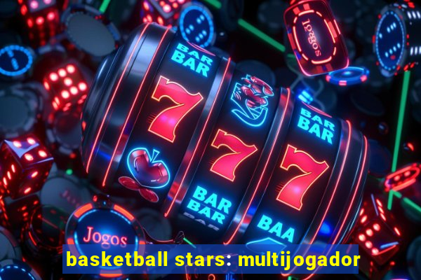 basketball stars: multijogador